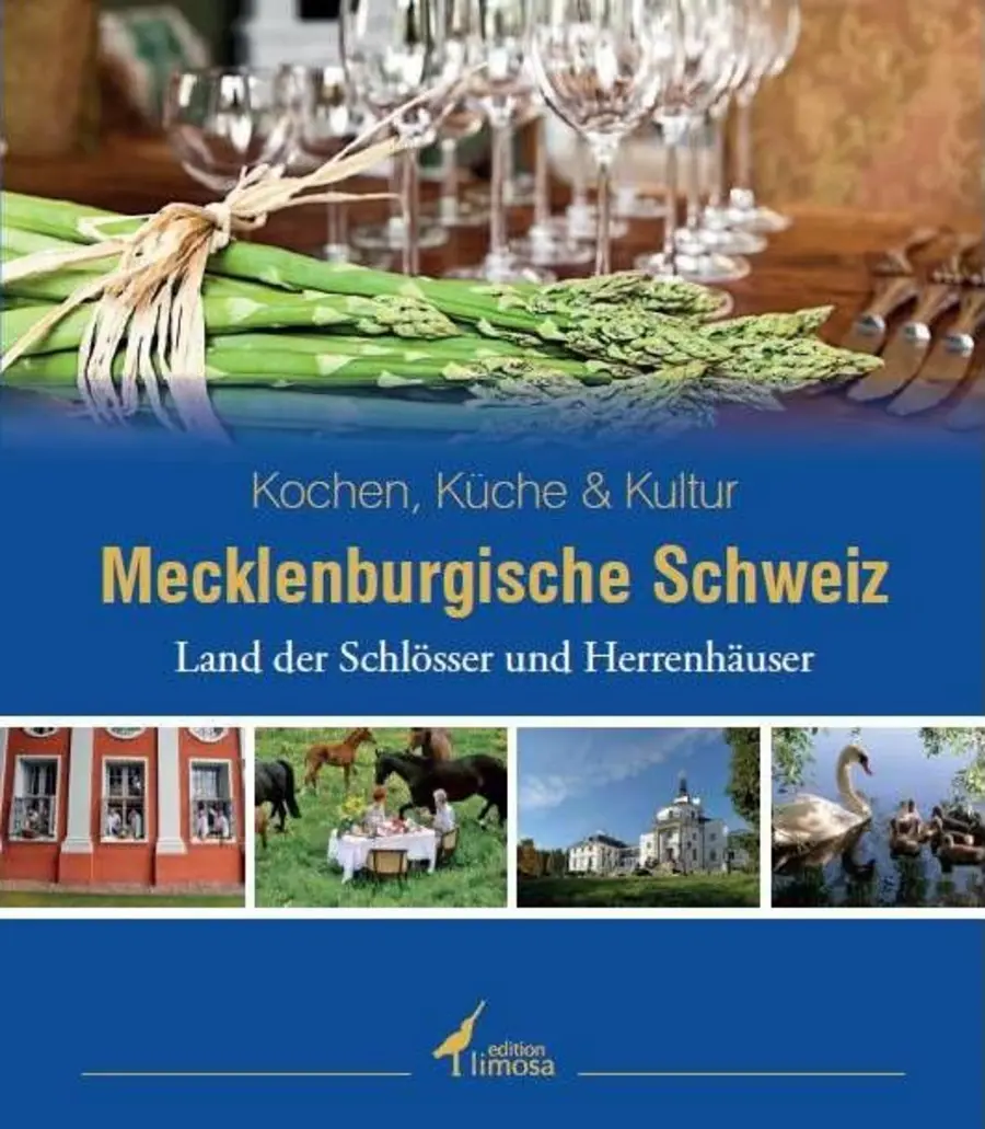 Titel "Kochen, Küche und Kultur: Mecklenburgische Schweiz –Land der Schlösser und Herrenhäuser"